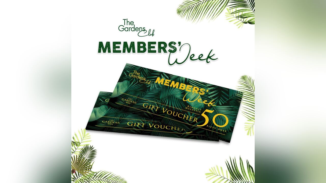 The Gardens Club Members' Week 18 - 24 October 2021