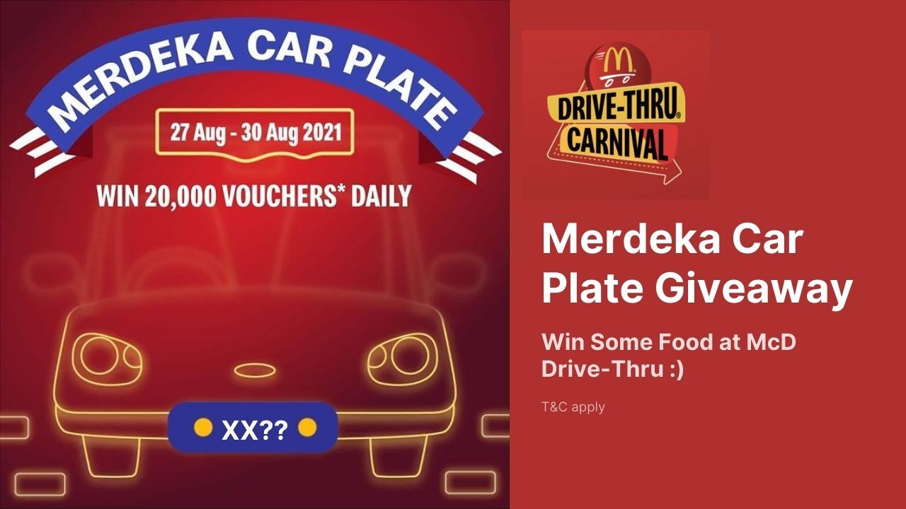 McD Drive-Thru Carnival's Merdeka Car Plate Giveaway