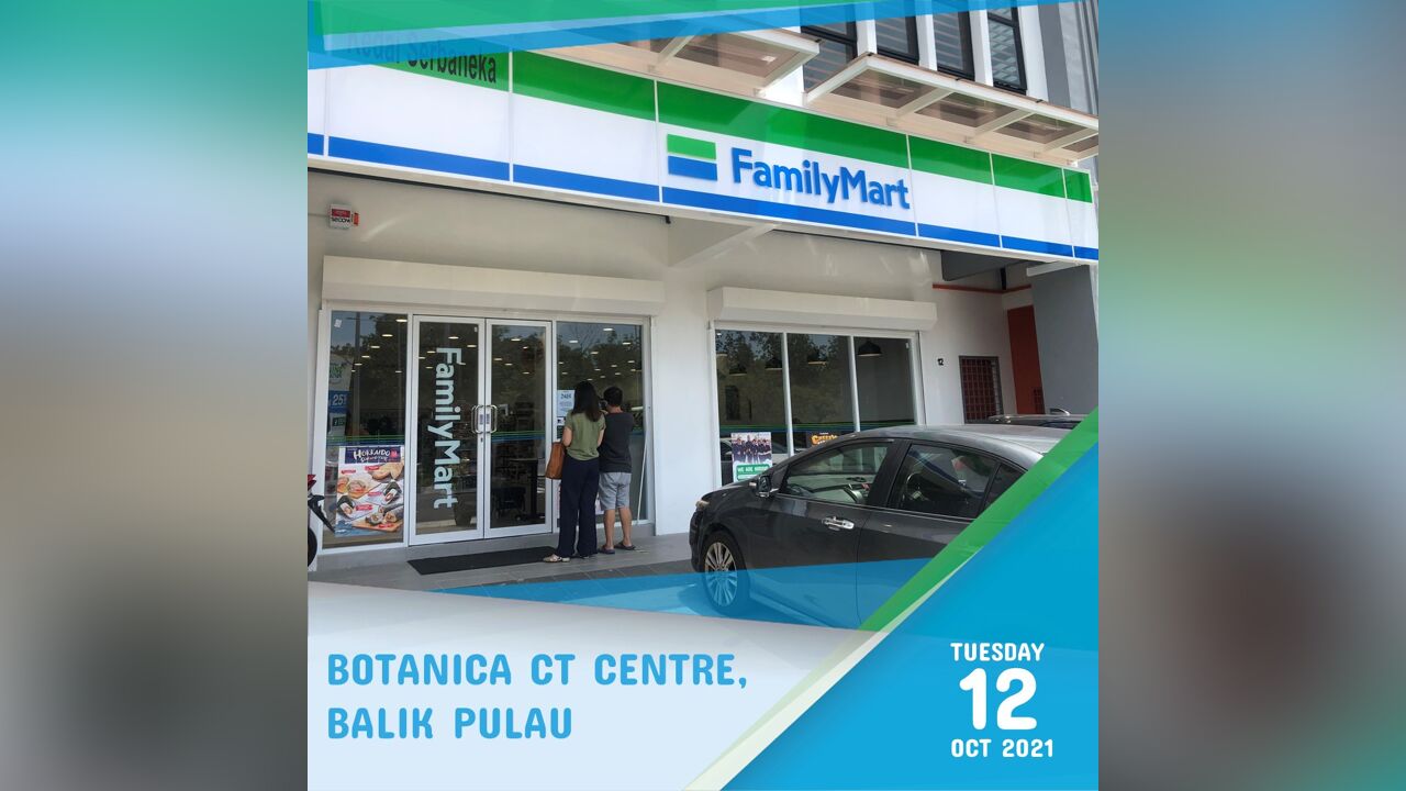 FamilyMart Botanica CT Centre, Balik Pulau's Opening Sales
