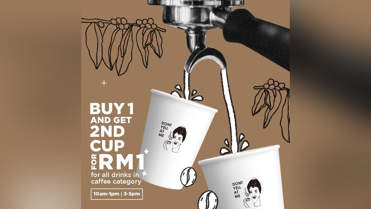 Buy 1 and Get 2nd Cup for RM1