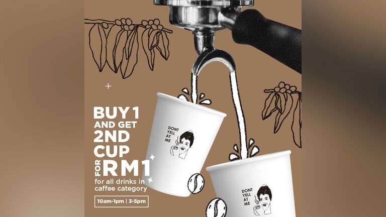 Buy 1 and Get 2nd Cup for RM1