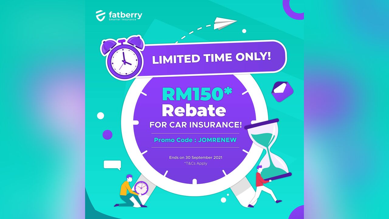 RM150 Rebate For Car Insurance Renewal At Fatberry Lootpop Malaysia