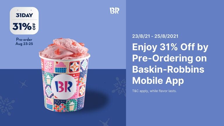 Pre-Order 31% Off Ice Creams on Baskin-Robbins Mobile App