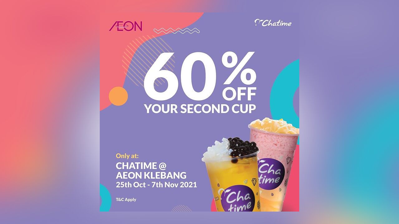 60% OFF Second Cup at Chatime AEON Klebang