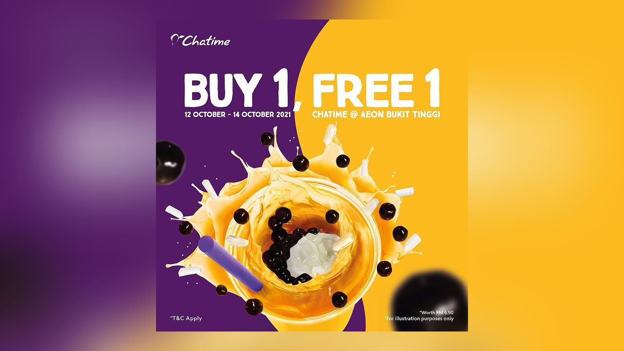 Buy 1 Free 1 at Chatime @ AEON Bukit Tinggi